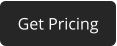 Get Pricing